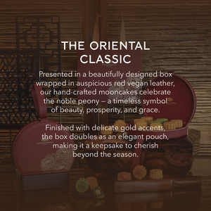 Early-Bird Privilege: Enjoy an 8% Saving on The Oriental Classic Box (Purchase before 15 August 2025)