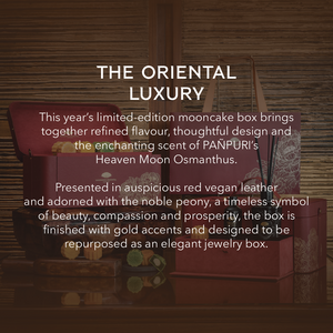 Early-Bird Privilege: Enjoy an 8% saving on The Oriental Luxury Box, in exclusive collaboration with PAÑPURI (Purchase before 15 August 2025)